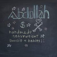 Abdullah S - Handmade Heavyweight Boogie 4 Babies - album cover