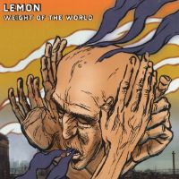 Lemon - Weight Of The World - album cover