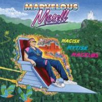 Marvelous Moussel - Magisk Mytisk Mageløs - album cover