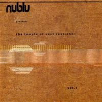 Nublu Presents the Temple of Soul Sessions
Vol. 1 - album cover