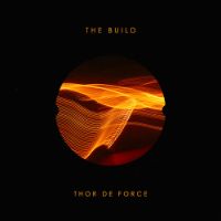Thor De Force - The Build - album cover